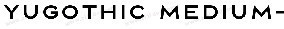 yugothic medium字体转换